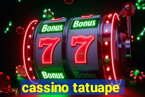 cassino tatuape